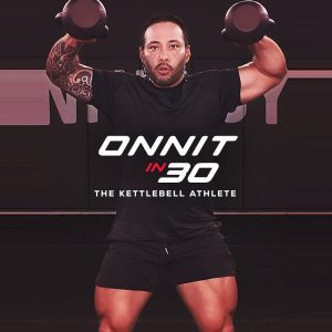 Onnit In 30 - Kettlebell Athlete (Digital)